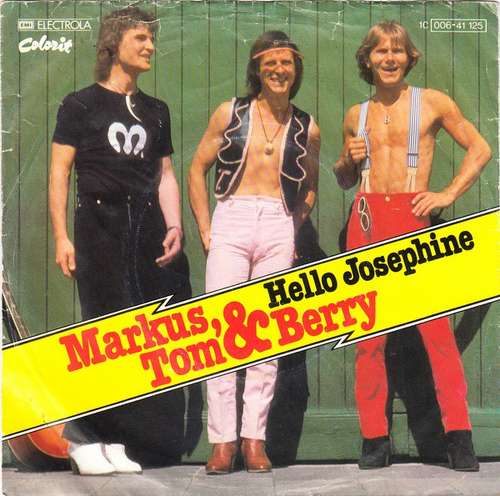 Cover Markus, Tom & Berry - Hello Josephine (7, Single) Schallplatten Ankauf