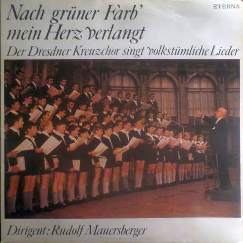 Cover Dresdner Kreuzchor, Rudolf Mauersberger - Nach Grüner Farb' Mein Herz Verlangt (LP, RE, Blu) Schallplatten Ankauf