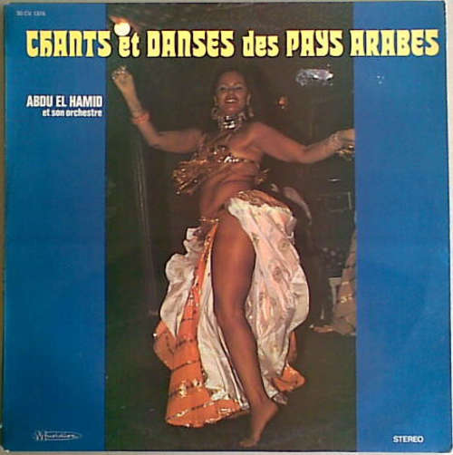 Cover Abdu-El-Hamid Et Son Orchestre* - Chants Et Danses Des Pays Arabes (LP, RE) Schallplatten Ankauf