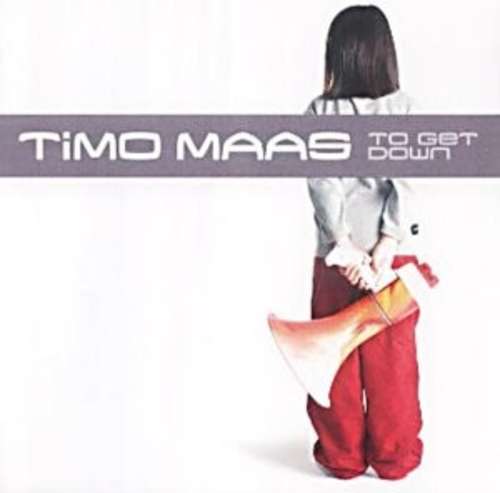 Cover Timo Maas - To Get Down (12) Schallplatten Ankauf
