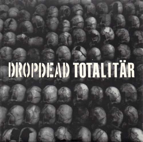 Cover Dropdead / Totalitär - Dropdead / Totalitär (7, EP) Schallplatten Ankauf