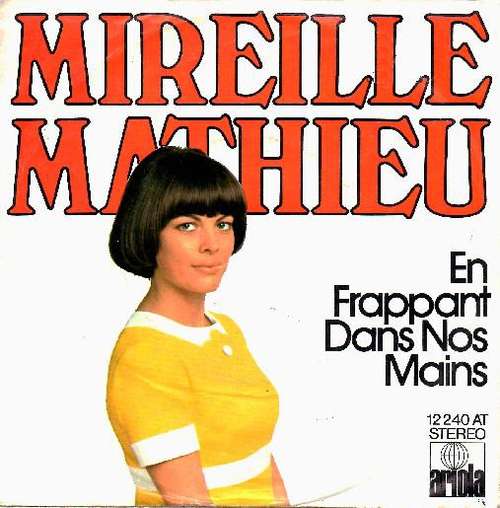Bild Mireille Mathieu - En Frappant Dans Nos Mains (7, Single) Schallplatten Ankauf