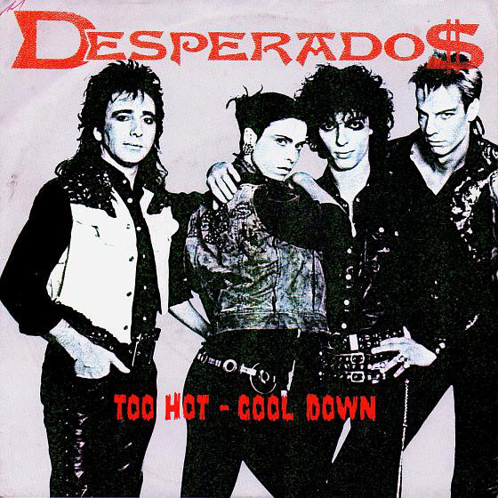 Cover Desperados (7) - Too Hot - Cool Down (7, Single) Schallplatten Ankauf