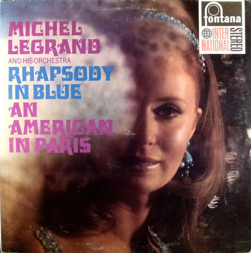 Cover Michel Legrand And His Orchestra* - Rhapsody In Blue - An American In Paris (LP, Album) Schallplatten Ankauf