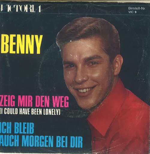 Cover Benny (39) - Zeig Mir Den Weg / Ich Bleib Auch Morgen Bei Dir (7, Single) Schallplatten Ankauf