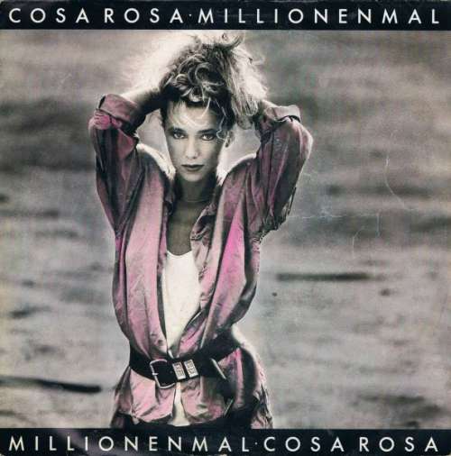 Cover Cosa Rosa - Millionenmal (7, Single) Schallplatten Ankauf