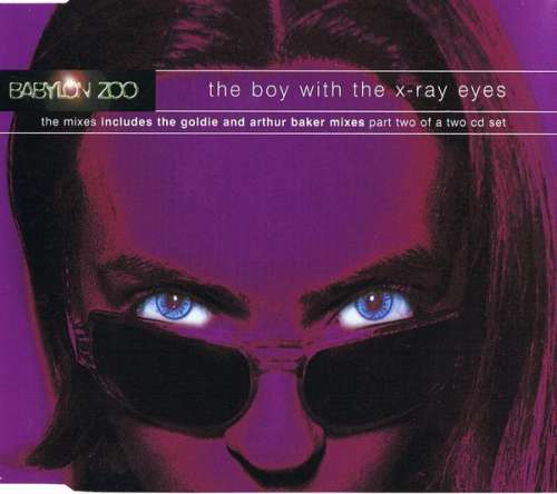 Bild Babylon Zoo - The Boy With The X-Ray Eyes (CD, Single, CD2) Schallplatten Ankauf