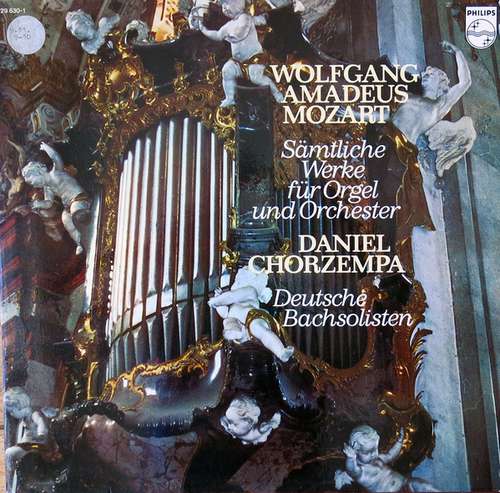 Cover Wolfgang Amadeus Mozart, Daniel Chorzempa, Deutsche Bachsolisten - Sämtliche  Werke Für Orgel Und Orchester (2xLP, Album, Club, Gat) Schallplatten Ankauf