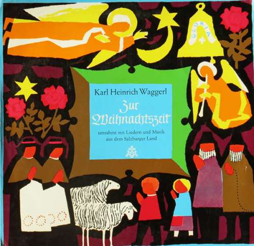 Cover Karl Heinrich Waggerl - Zur Weihnachtszeit (Umrahmt Mit Liedern Und Musik Aus Dem Salzburger Land (10) Schallplatten Ankauf