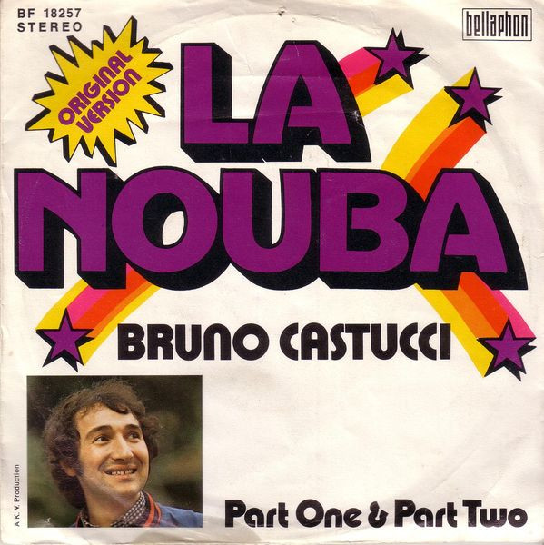 Bild Bruno Castucci - La Nouba (7, Single) Schallplatten Ankauf