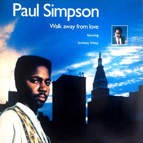 Cover Paul Simpson Featuring Anthony White - Walk Away From Love (12) Schallplatten Ankauf