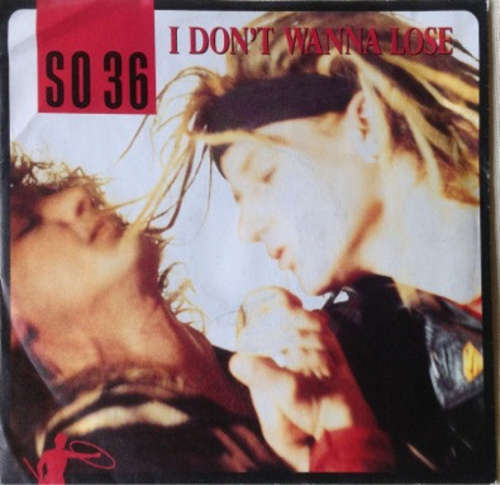 Cover SO 36 - I Don't Wanna Lose (7) Schallplatten Ankauf