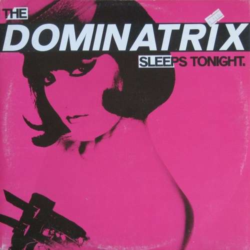 Cover The Dominatrix Sleeps Tonight Schallplatten Ankauf
