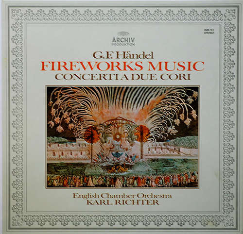 Cover G. F. Haendel* - English Chamber Orchestra • Karl Richter - Fireworks Music • Concerti A Due Cori (LP, Album) Schallplatten Ankauf