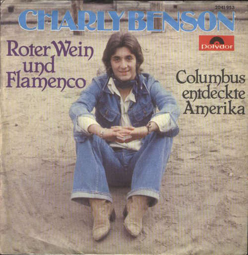 Cover Charly Benson - Roter Wein Und Flamenco (7, Single) Schallplatten Ankauf