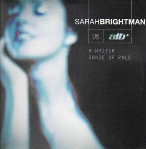 Cover Sarah Brightman vs. ATB - A Whiter Shade Of Pale (12) Schallplatten Ankauf