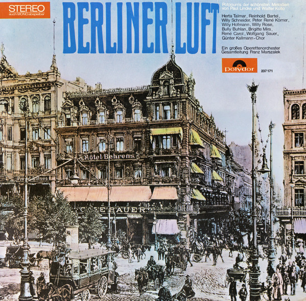 Cover Various - Berliner Luft - Potpourri Der Schönsten Melodien Von Paul Lincke Und Walter Kollo (LP, Album) Schallplatten Ankauf