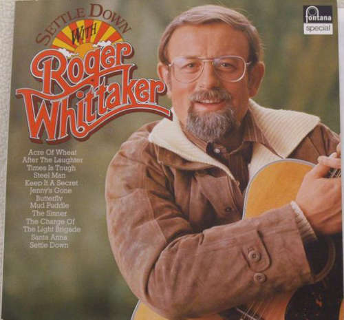 Cover Roger Whittaker - Settle Down With Roger Whittaker (LP, Comp) Schallplatten Ankauf