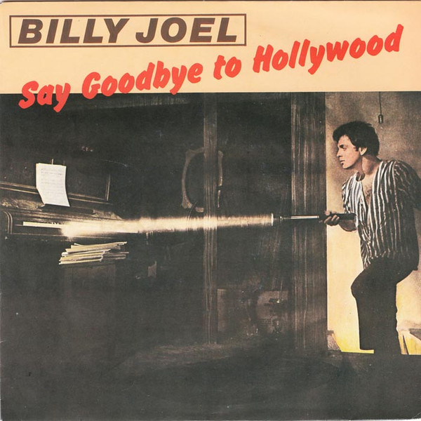 Cover Billy Joel - Say Goodbye To Hollywood (7, Single) Schallplatten Ankauf