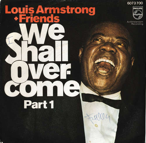 Cover Louis Armstrong + Friends* - We Shall Overcome Part 1 / We Shall Overcome Part 2 (7, Mono) Schallplatten Ankauf