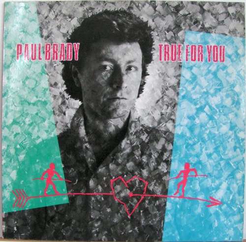 Cover Paul Brady - True For You (LP, Album) Schallplatten Ankauf