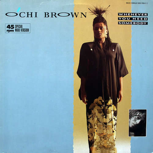 Cover O'Chi Brown - Whenever You Need Somebody (12, Maxi) Schallplatten Ankauf