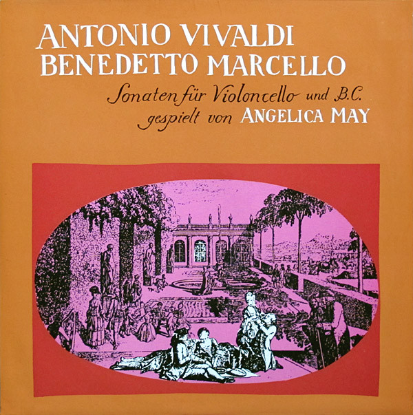 Cover Antonio Vivaldi / Benedetto Marcello, Angelica May - Sonaten Für Violoncello Und B.C. (LP, Mono) Schallplatten Ankauf