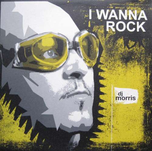 Cover DJ Morris (4) - I Wanna Rock (12) Schallplatten Ankauf