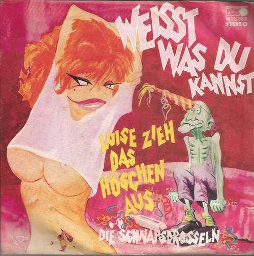 Cover Die Schnapsdrosseln - Luise, Zieh Das Höschen Aus (7, Single) Schallplatten Ankauf