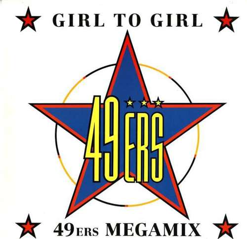Cover 49ers - Girl To Girl / Megamix (12) Schallplatten Ankauf