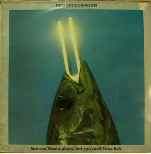 Cover REO Speedwagon - You Can Tune A Piano, But You Can't Tuna Fish (LP, Album) Schallplatten Ankauf