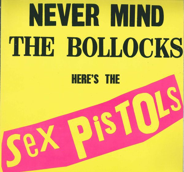 Cover Sex Pistols - Never Mind The Bollocks Here's The Sex Pistols (LP, Album, RE) Schallplatten Ankauf