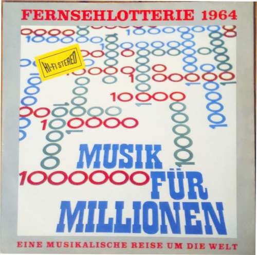 Bild Various - Fernsehlotterie 1964 - Musik Für Millionen - Eine Musikalische Reise Um Die Welt (LP, Comp) Schallplatten Ankauf