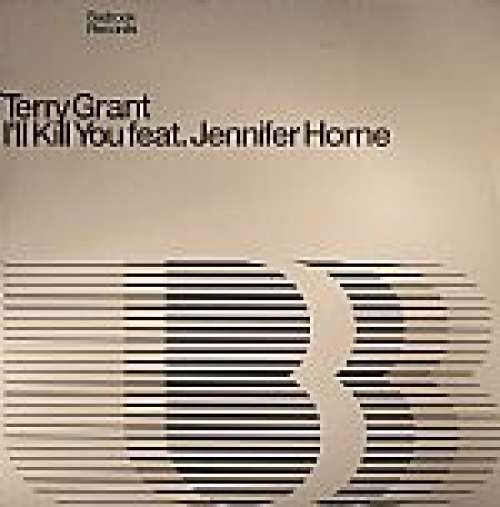 Cover Terry Grant Feat. Jennifer Horne - I'll Kill You (12) Schallplatten Ankauf