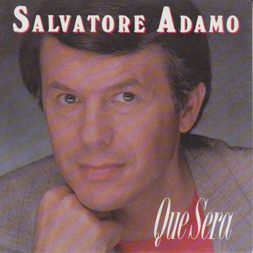 Cover Salvatore Adamo* - Que Sera (7, Single) Schallplatten Ankauf