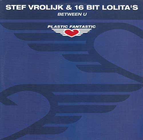 Cover Stef Vrolijk & 16 Bit Lolita's - Between U (12) Schallplatten Ankauf