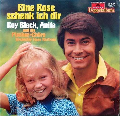 Cover Roy Black, Anita* Und Die Fischer-Chöre*, Orchester Hans Bertram - Eine Rose Schenk Ich Dir (2xLP, Album, Club, FOC) Schallplatten Ankauf