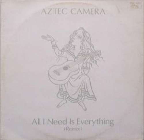 Cover Aztec Camera - All I Need Is Everything (Remix) (12) Schallplatten Ankauf