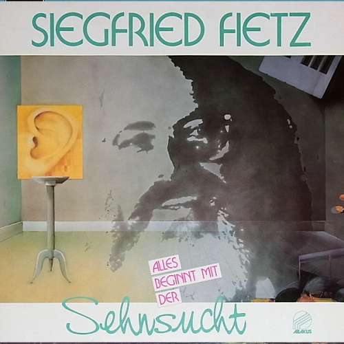 Cover Siegfried Fietz - Alles Beginnt Mit Der Sehnsucht (LP, Album) Schallplatten Ankauf