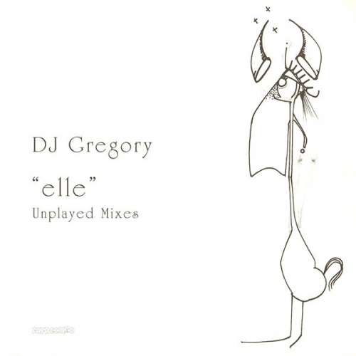 Cover DJ Gregory - Elle - Unplayed Mixes (2x12) Schallplatten Ankauf