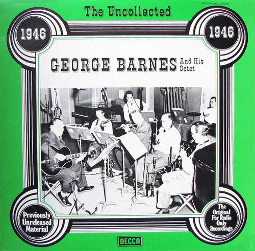 Cover George Barnes And His Octet - The Uncollected George Barnes And His Octet 1946 (LP) Schallplatten Ankauf