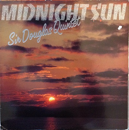 Cover Sir Douglas Quintet - Midnight Sun (LP, Album) Schallplatten Ankauf