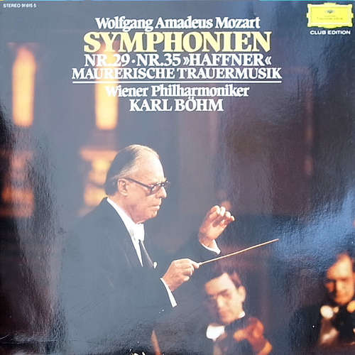 Cover Wolfgang Amadeus Mozart, Wiener Philharmoniker, Karl Böhm - Symphonien Nr.29 & Nr.35 / Maurerische Trauermusik (LP, Album, Club) Schallplatten Ankauf