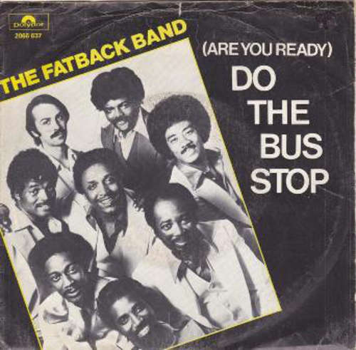 Cover The Fatback Band - (Are You Ready) Do The Bus Stop (7, Single) Schallplatten Ankauf