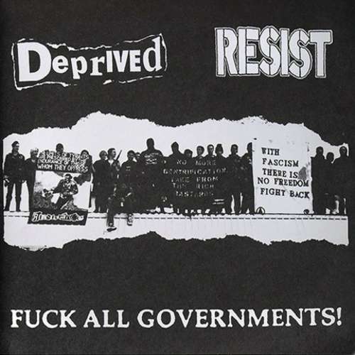 Cover Deprived / Resist (2) - Fuck All Governments! (7) Schallplatten Ankauf