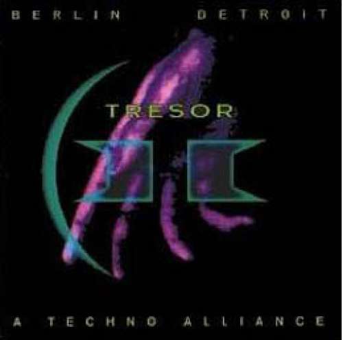 Cover Various - Tresor II (Berlin Detroit - A Techno Alliance) (3xLP, Comp) Schallplatten Ankauf