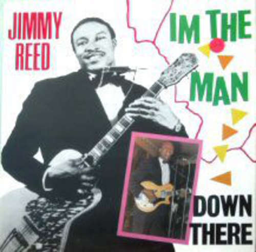 Cover Jimmy Reed - I'm The Man Down There (LP, Comp) Schallplatten Ankauf