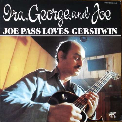 Bild Joe Pass - Ira, George, And Joe Joe Pass Loves Gershwin (LP, Album) Schallplatten Ankauf