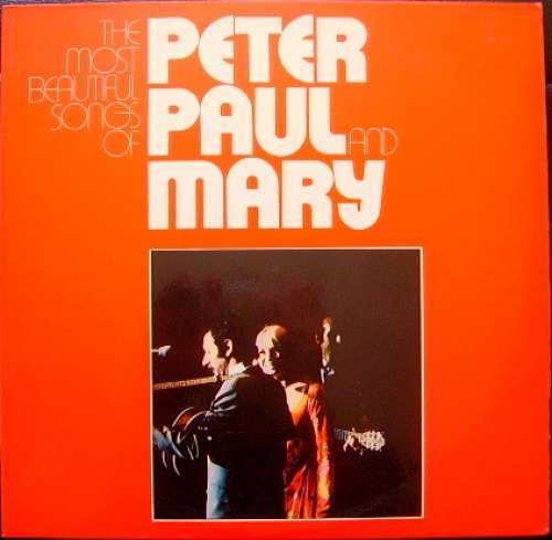 Cover Peter, Paul And Mary* - The Most Beautiful Songs Of Peter, Paul And Mary (2xLP, Comp, Club) Schallplatten Ankauf