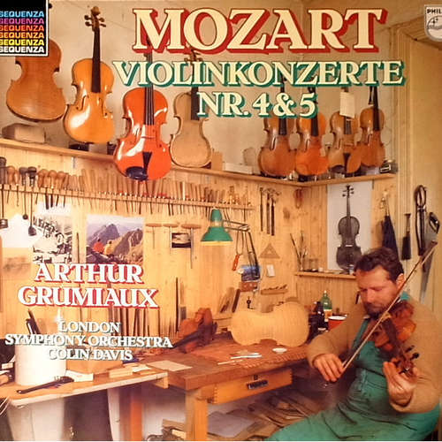 Cover Wolfgang Amadeus Mozart - Arthur Grumiaux - Sir Colin Davis - The London Symphony Orchestra - Violinkonzerte Nr.4 & 5 (LP, Album) Schallplatten Ankauf